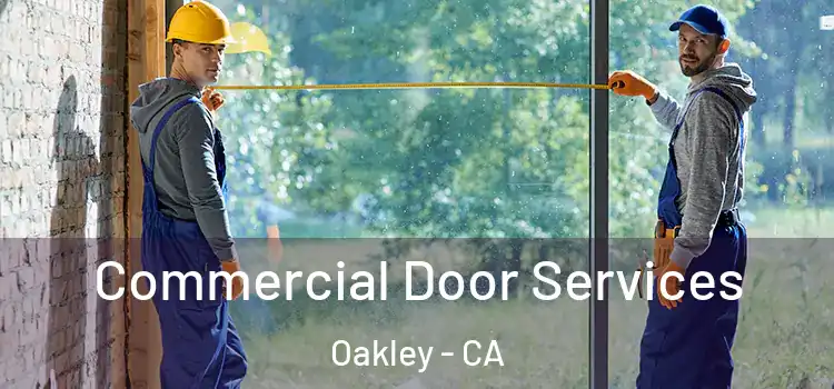  Commercial Door Services Oakley - CA