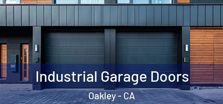  Industrial Garage Doors Oakley - CA