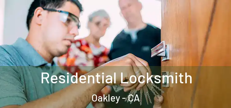 Residential Locksmith Oakley - CA
