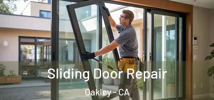  Sliding Door Repair Oakley - CA