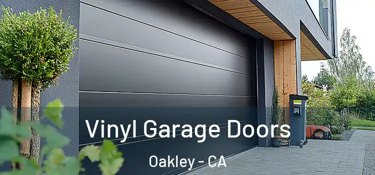  Vinyl Garage Doors Oakley - CA